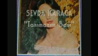 video sevda karaca - tanımazsın beni (1978)