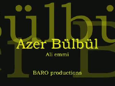 Azer Bülbül - Ali Emmi