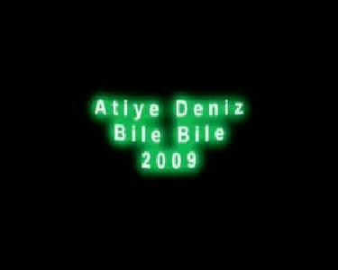 Atiye Deniz - Bile Bile