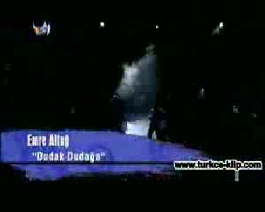 emre altuğ dudak dudağa