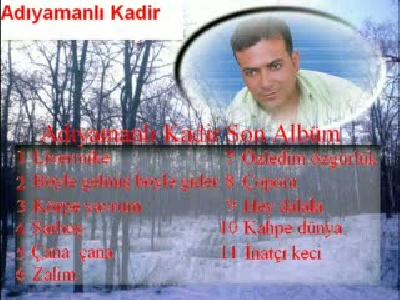 adıyamanlı kadir körpe yavrum