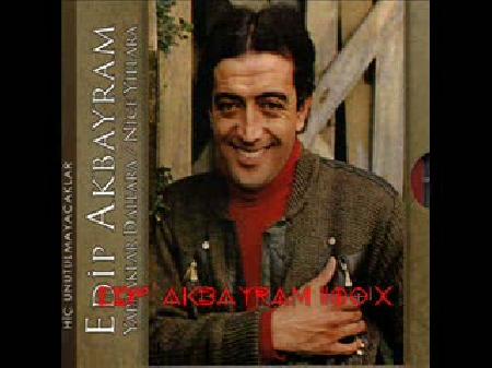 Edip Akbayram Ben Hayatta En çok Babamı Sevdim
