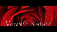 video Veysel Karani Ilahi