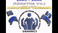 video DEMİRCİ ZİYA GÖKALP 2006 MEZUNLAR