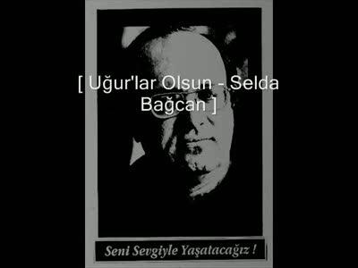 SELDA BAĞCAN - UĞURLAR OLSUN